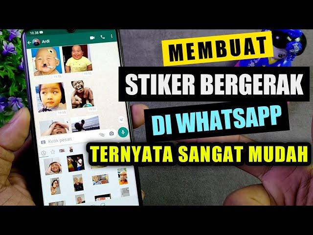 CARA MUDAH MEMBUAT STIKER BERGERAK DI WHATSAPP | STIKER ANIMASI DI WHATSAPP