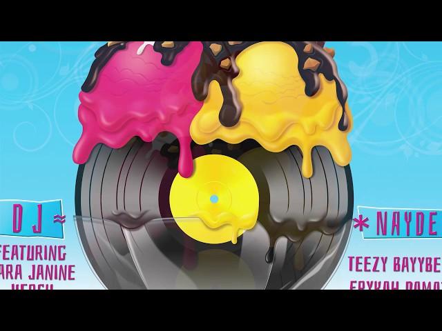 DJ Naydee - Ice Cream (OFFICIAL LYRIC VIDEO)