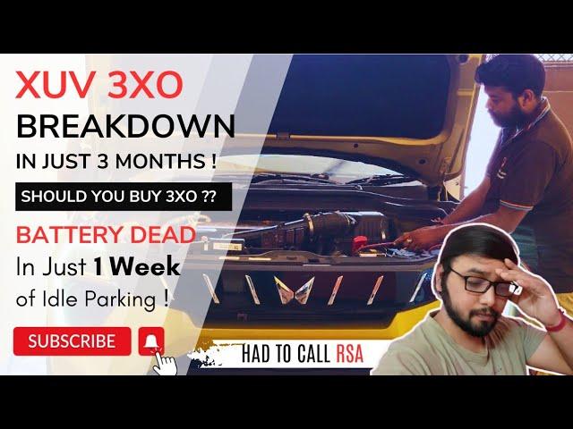 First BREAKDOWN Of Mahindra XUV 3XO | Within 3 Months | BATTERY DEAD | Major Issues