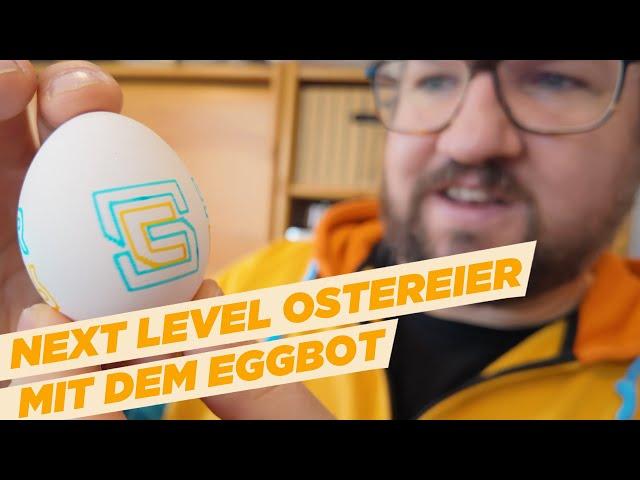 Das Osterprojekt für Tüftler und Techniker - Eggbot der Eier-Bedruck-Roboter