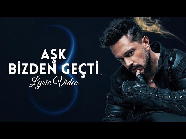 Murat Boz - Aşk Bizden Geçti (Lyric)