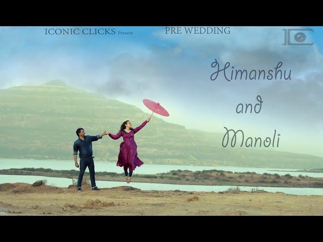 Best Prewedding | Himanshu and Manoli | Sau Aasmaan | Melshej Ghat | Iconic Clicks