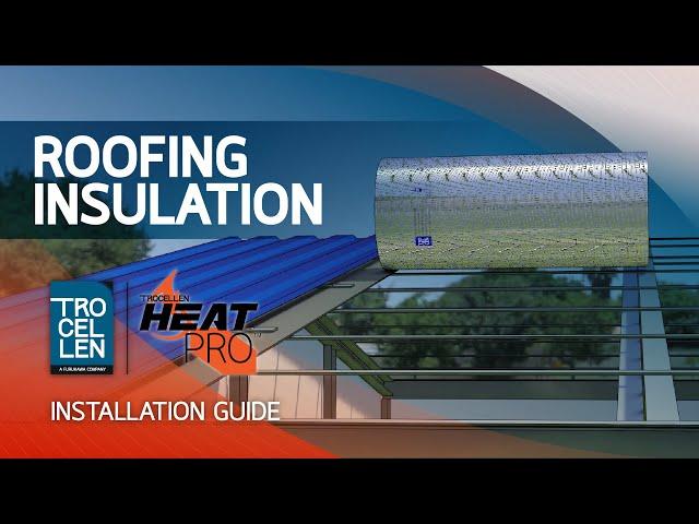 Trocellen HeatPro Roof Insulation Guide