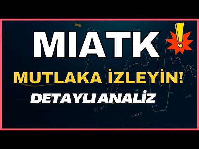 Mia Teknoloji Miatek Kritik Nokta – Miatk Teknik Analiz - Miatk hisse - Miatk  #miatk MİATEK