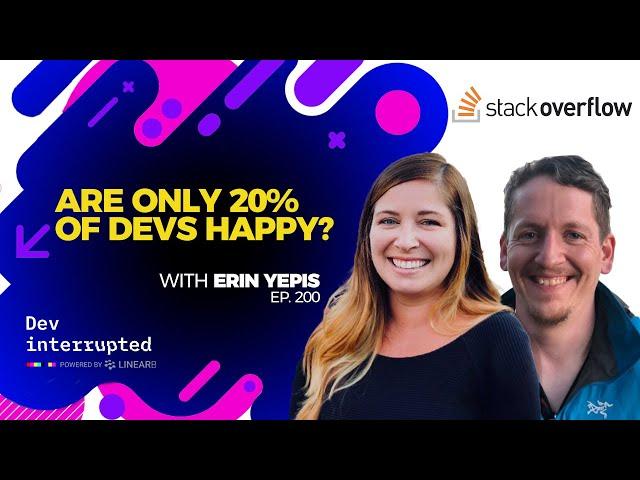 Are Only 20% of Devs Happy? with Stack Overflow's Erin Yepis (#200)