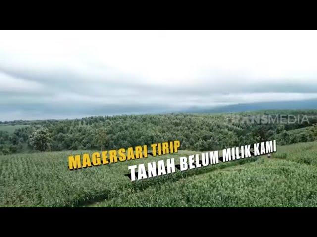 INDONESIAKU | MAGERSARI TIRIP, TANAH BELUM MILIK KAMI (15/03/21) Part 1