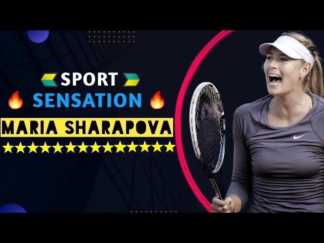 Maria Sharapova|Ultimate Combo Of Extreme Talent And Immense Beauty|Sport Sensation