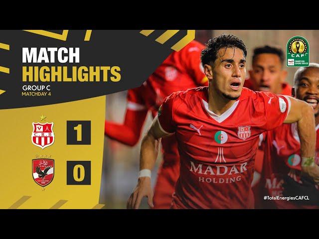 HIGHLIGHTS | CR Belouizdad  Al Ahly FC | Matchday 4 | 2024/25 #TotalEnergiesCAFCL