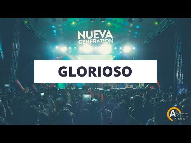 Glorioso - Nueva Generazion  (Incomparable Live)