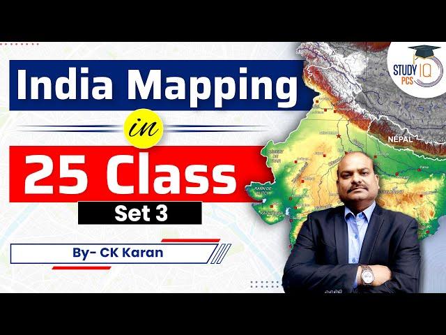 India Mapping in 25 Class | Set 3 | Indian geography | india mapping | studyiq pcs