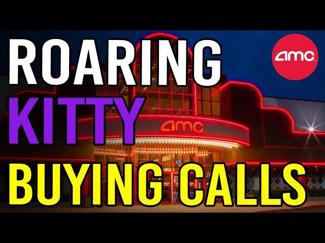 ROARING KITTY BUYING CALLS FOR THE NEXT SQUEEZE?! - AMC Stock Short Squeeze Update
