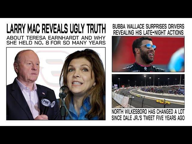 Larry Mac Reveals Ugly Truth About Teresa Earnhardt and No. 8 | Bubba Wallace Surprises Drivers