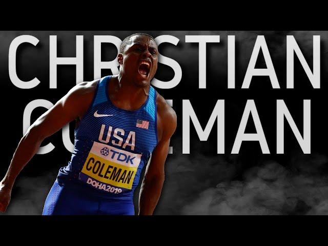 Christian Coleman  World Champion - Sprinting Montage *re-uploaded*