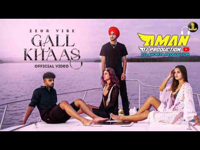 Gall Khass Zehar Vibe Remix Aman dj Production by Lahoria Production Original Mix