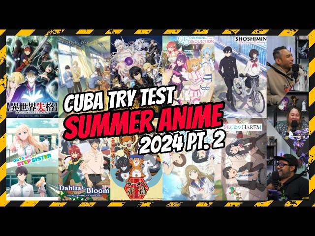  Cuba Try Test! Ep03 - 10 ANIME BARU! Part 2 [NEW Summer Anime 2024]