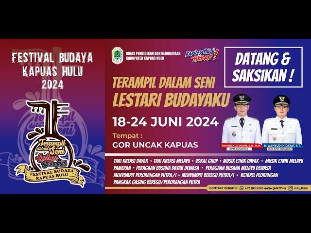 Festival Budaya Kapuas Hulu 2024 - Lomba Peragaan Busana Dayak & Melayu