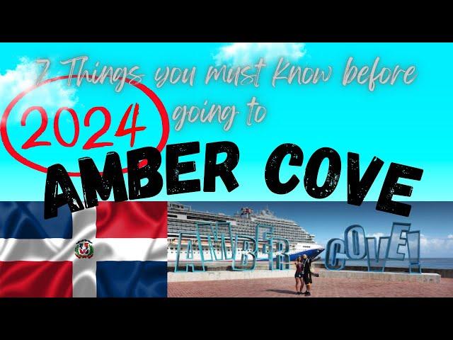 Top Best 7 things to do in Amber Cove on a cruise 2024