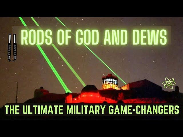 Direct Energy Weapons and Rods of Gods: Revolutionizing Warfare