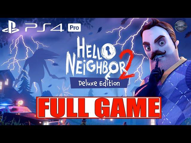 Hello Neighbor 2 FULL GAME Walkthrough Gameplay PS4 Pro (No Commentary)