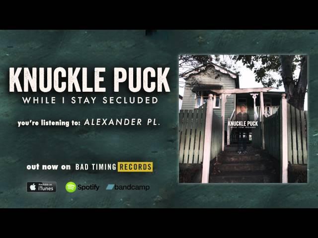 Knuckle Puck - Alexander Pl.