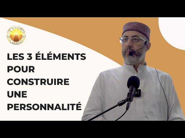 Les 3 éléments pour construire une personnalité