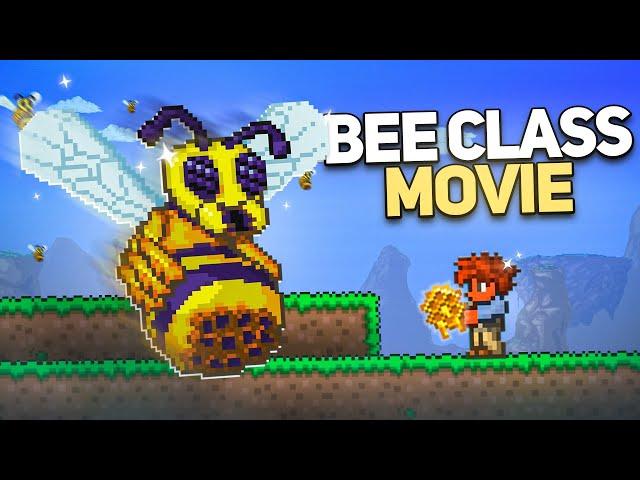 Terraria, But It's The Bee Class, THE MOVIE...