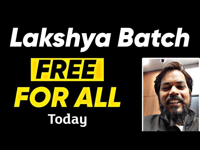 FREE Class for All - LAKSHYA BATCH  !! Class 12th JEE/NEET #LakshyaBatch2024