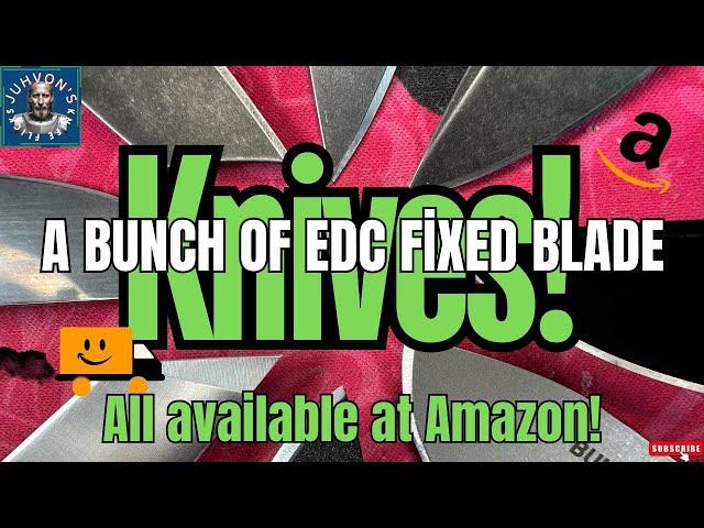 QUALITY EDC Fixed Blade Knives available at Amazon!