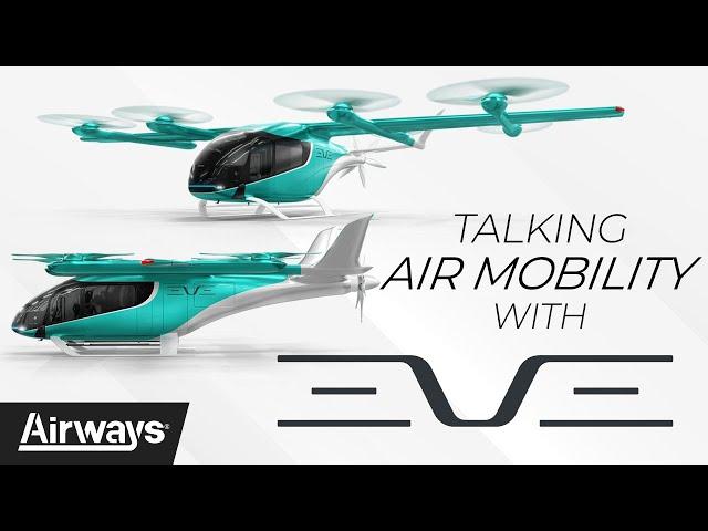 The future of Urban Air Mobility with Eve