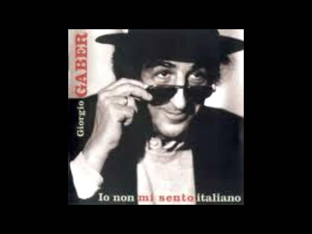 Giorgio Gaber - Io non mi sento italiano