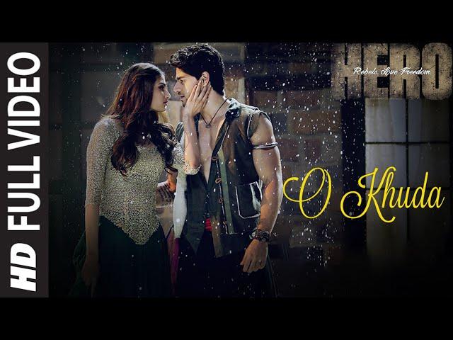 O Khuda FULL VIDEO Song - Amaal Mallik | Hero | Sooraj Pancholi, Athiya Shetty | T-Series