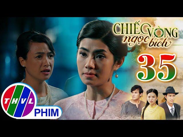 CHIẾC VÒNG NGỌC BÍCH - Tập 35[3]: Mợ Châu tung chiêu độc khiến Mỹ Tú không thể kêu oan