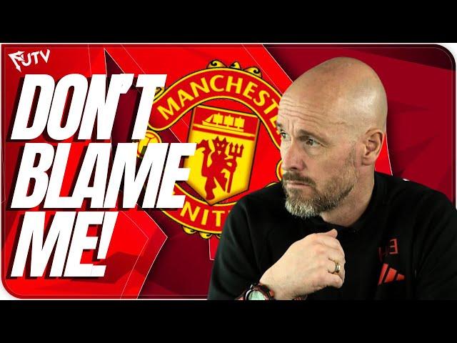 TEN HAG SLAMS UNITED! "IT'S THEIR FAULT NOT MINE" DUTCHMAN BLAMES CLUB FOR FAILINGS: FUTV News!