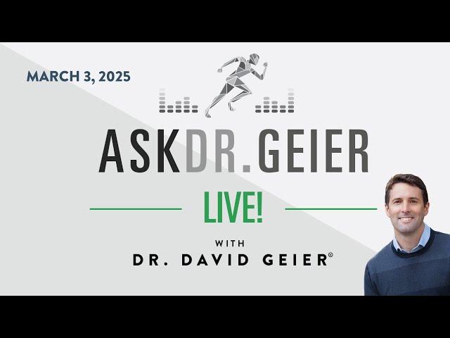 Ask Dr. Geier! March 3, 2025