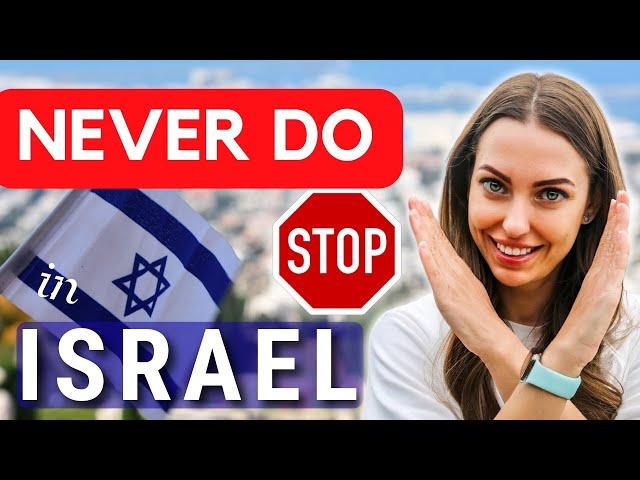 17 Things You Should Never…NEVER EVER DO IN ISRAEL…No One Ever Told You About. First Time in Israel