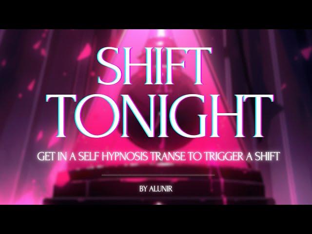 THE ULTIMATE SHIFTING METHOD | Trigger a shift with self hypnosis & powerful affirmations