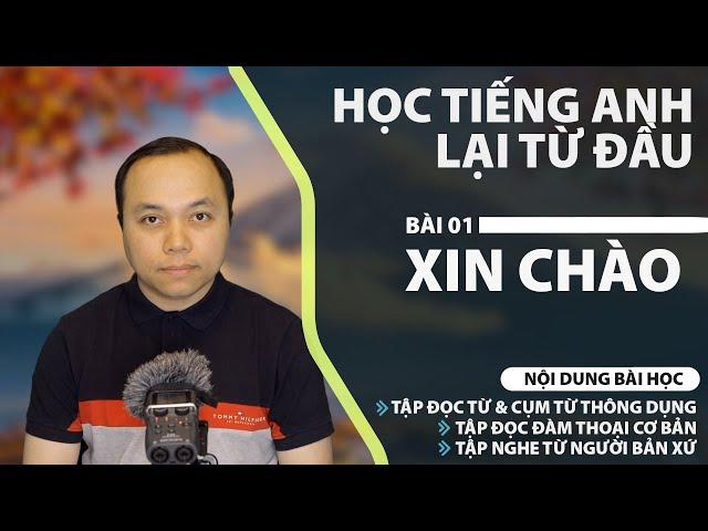 Học tiếng Anh từ đầu - Bài 1: Xin chào