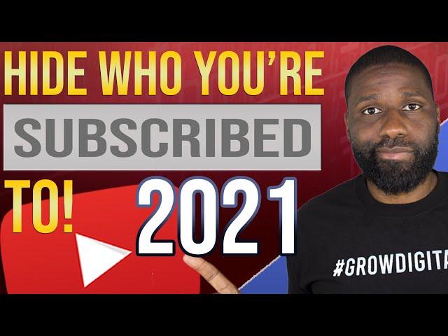 How to hide subscriptions on YouTube channel 2021 | Hide who you are subscribed to