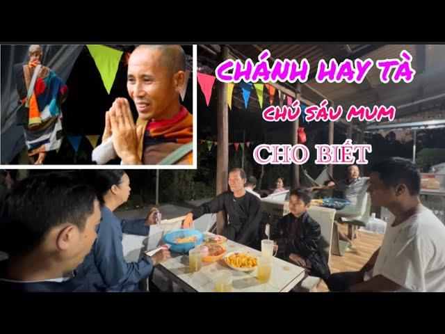 Chánh hay tà , chú SÁU MUM CHO BIẾT.