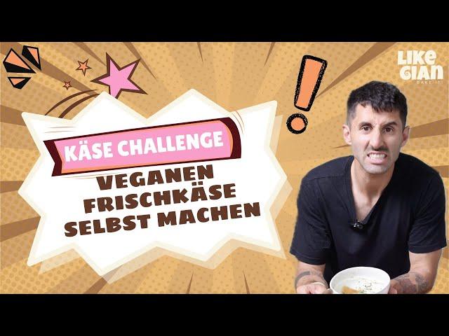 Käse Challenge: Veganen Frischkäse selbst machen.  Besser als gekauft?