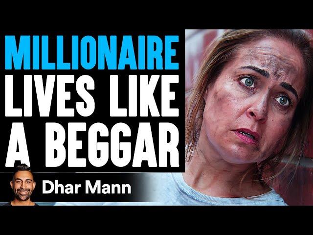 MILLIONAIRE Lives LIKE A BEGGAR, What Happens Next Is Shocking | Dhar Mann Studios