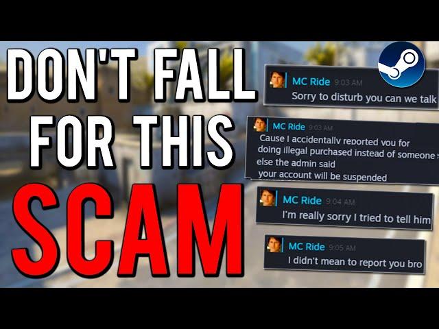 The "I accidentally reported you" to a Steam Admin SCAM