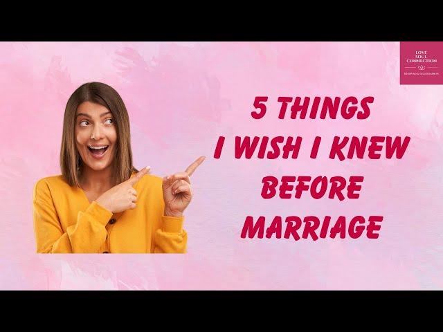 "5 Things I Wish I Knew Before Marriage: Navigating the Intimacy Journey "**