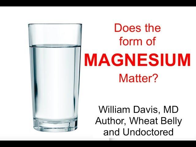 Does the form of magnesium matter?