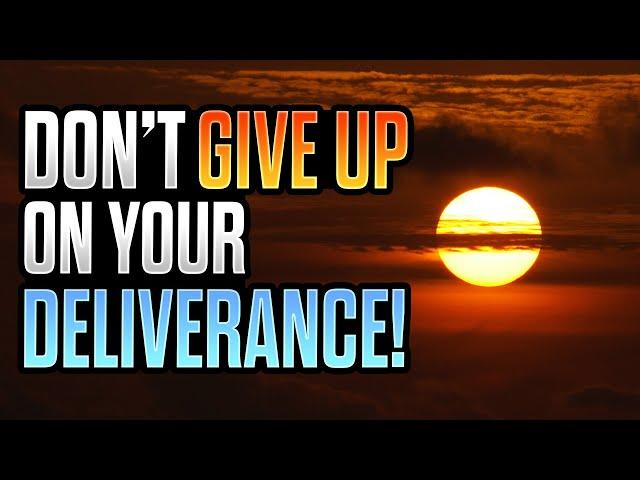 You Need To Know THIS Before Your DELIVERANCE!