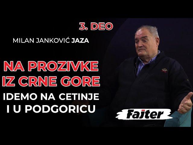 MILAN JANKOVIĆ JAZA-3.DEO: NA PROZIVKE I PRETNJE IZ CRNE GORE ODMAH KREĆEMO NA CETINJE I U PODGORICU