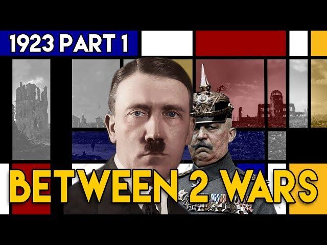 Hitler's Beer Hall Disaster I BETWEEN 2 WARS I 1923 Part 1 of 1