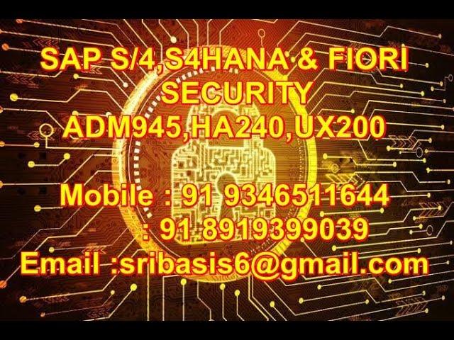 SAP S/4HANA (ADM945) || HANA (HA240)|| FIORI Security (UX200)-E2E Training -Part1