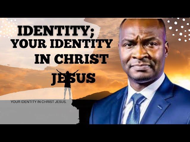 IDENTITY; SEEING YOURSELF IN THE MIRROR OF CHRIST -  APOSTLE JOSHUA SELMAN