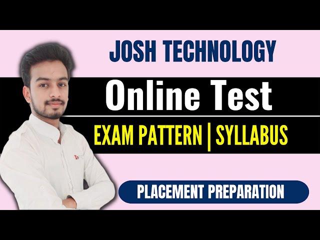 Josh Technology Exam Pattern | Online Test | How to Prepare | Interview | Coding Questions